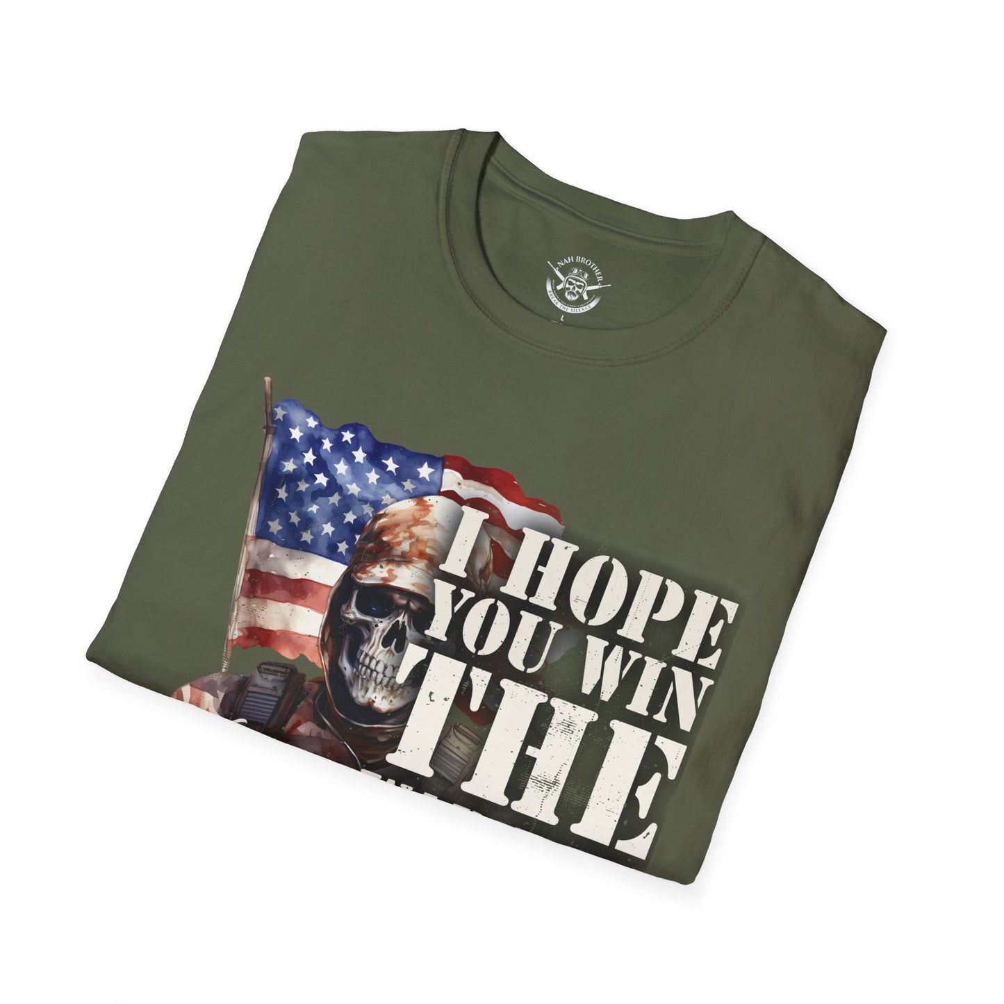 I Hope You Win Your War - T-Shirt