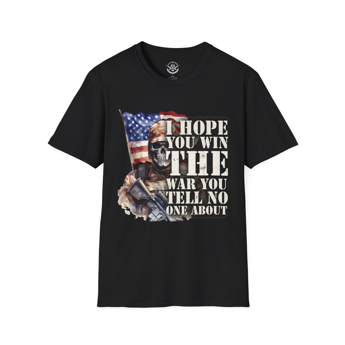 I Hope You Win Your War - T-Shirt