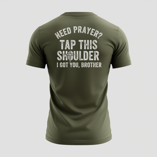 Need Prayer - T-Shirt