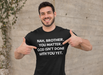 Nah, brother.  You matter. - T-Shirt