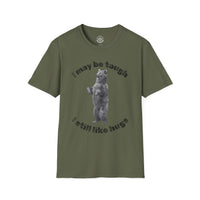 Nothing Better than Bear Hugs - T-Shirt - Military Green